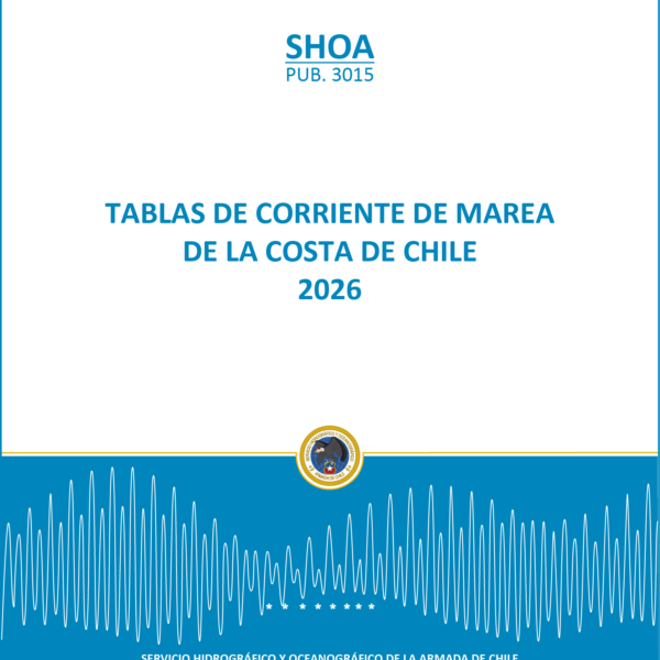 TABLAS DE CORRIENTE DE MAREA DE LA COSTA DE CHILE - 2026 (Edición 2026)